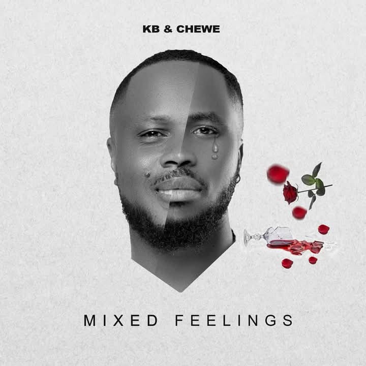 KB & Chewe – Mixed Feelings Album