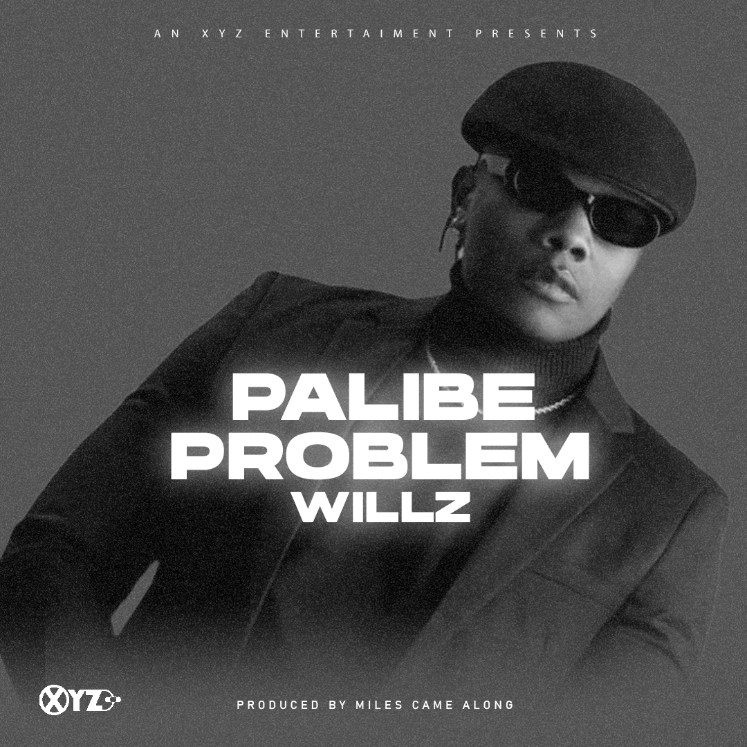 Miles Came Along ft. Willz Mr Nyopole – Palibe Problem