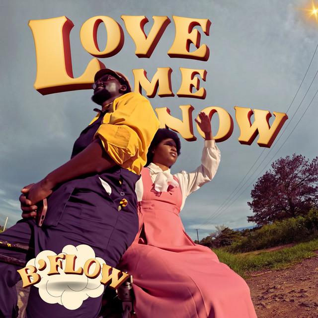 B-Flow – Love Me Now | Mp3