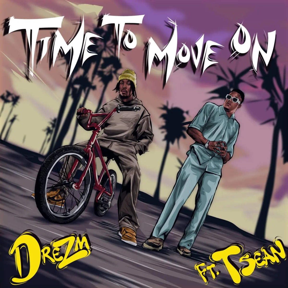 Dre ZM ft. T Sean – Time To Move On | Mp3