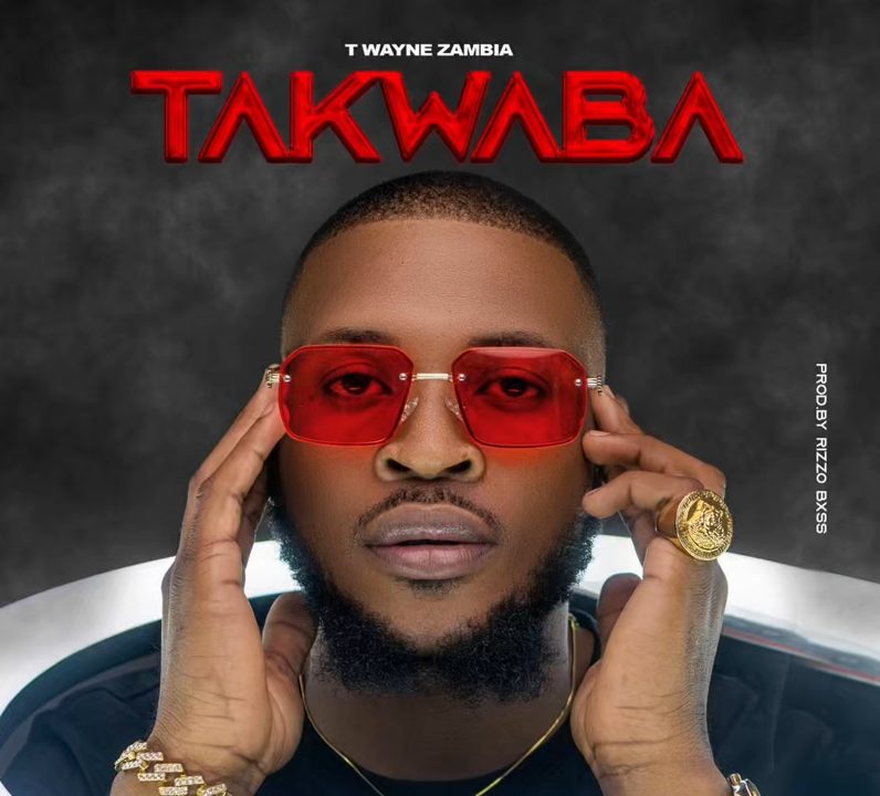 TWayne Zambia – “Takwaba” Mp3 Download