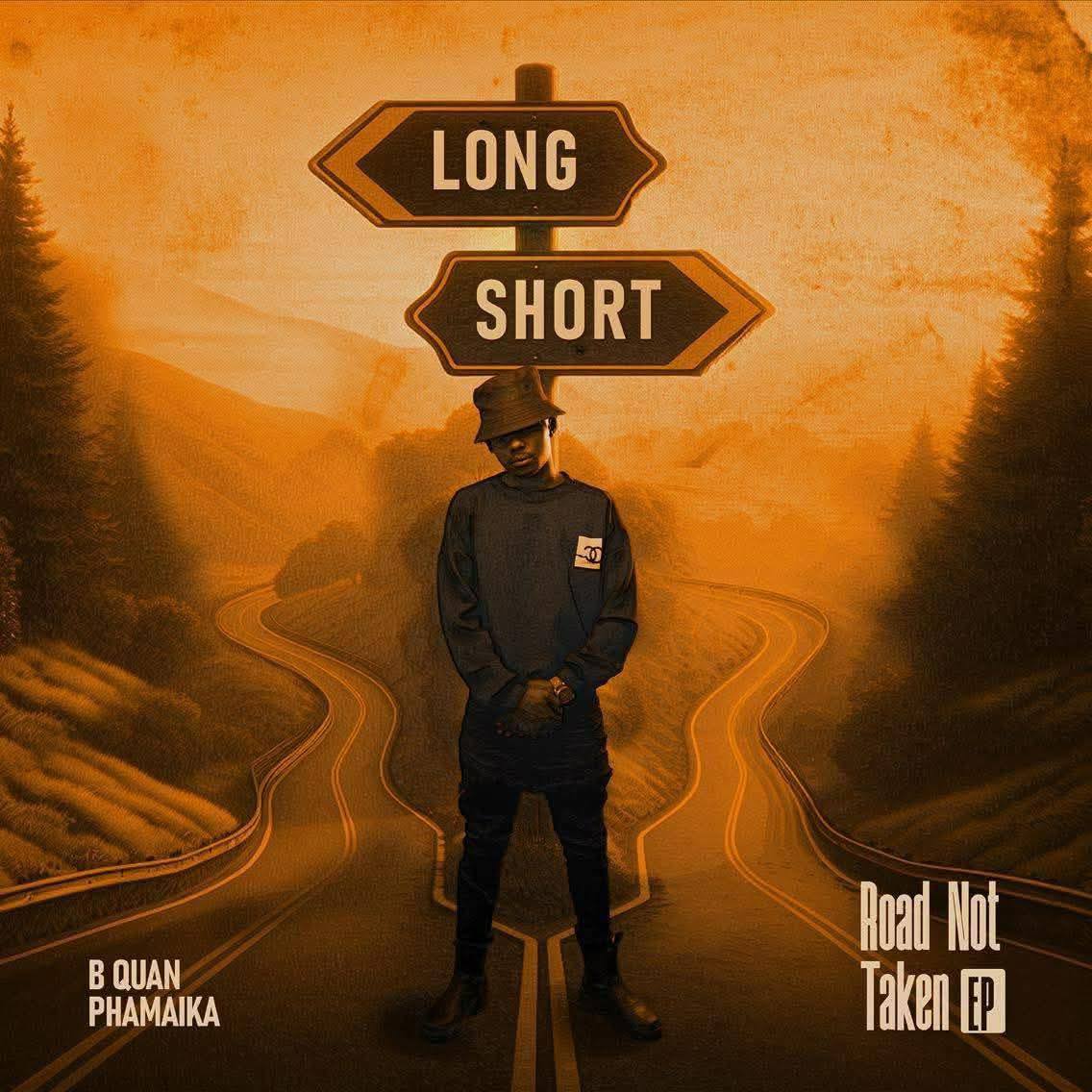 B Quan Phamaika - Road Not Taken (Full ALBUM)