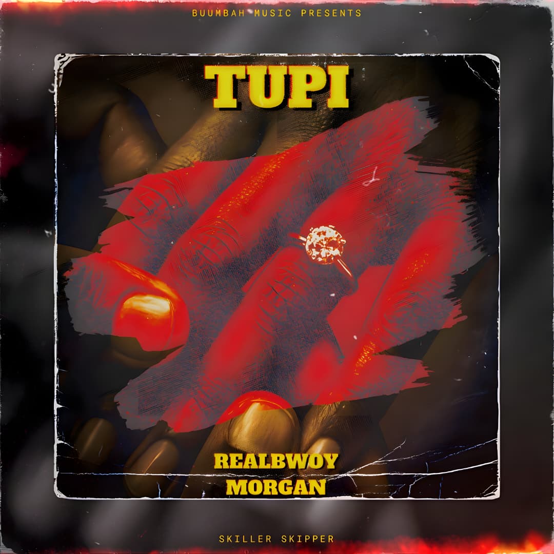 RealBwoy Morgan - Tupi