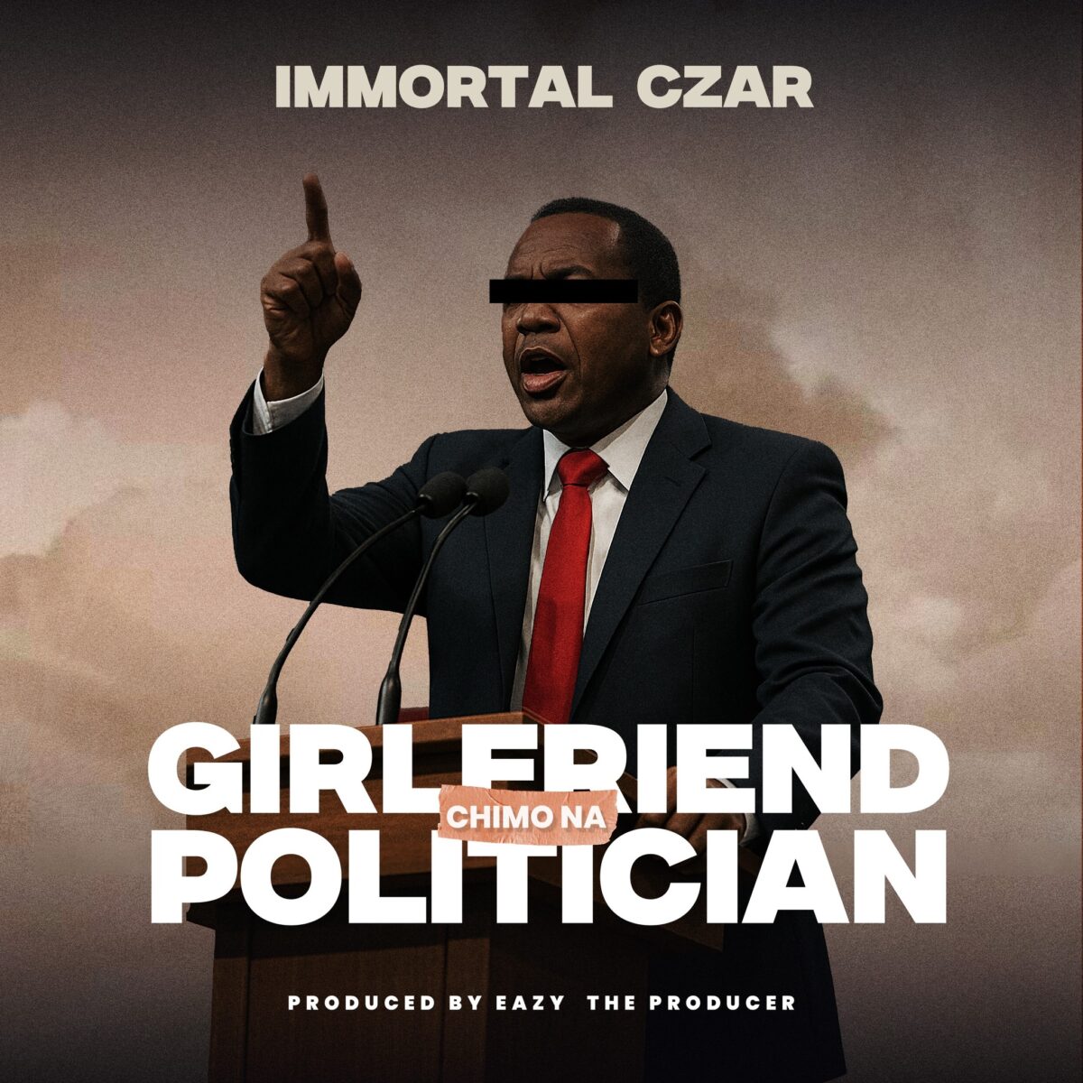 Immortal Czar - Girlfriend Chimo Na Politician