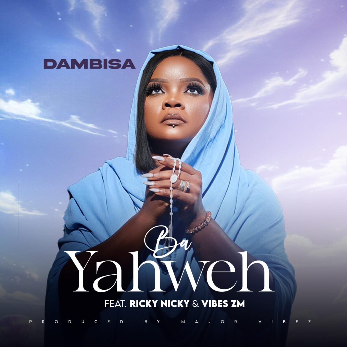 Dambisa - Ba Yahweh