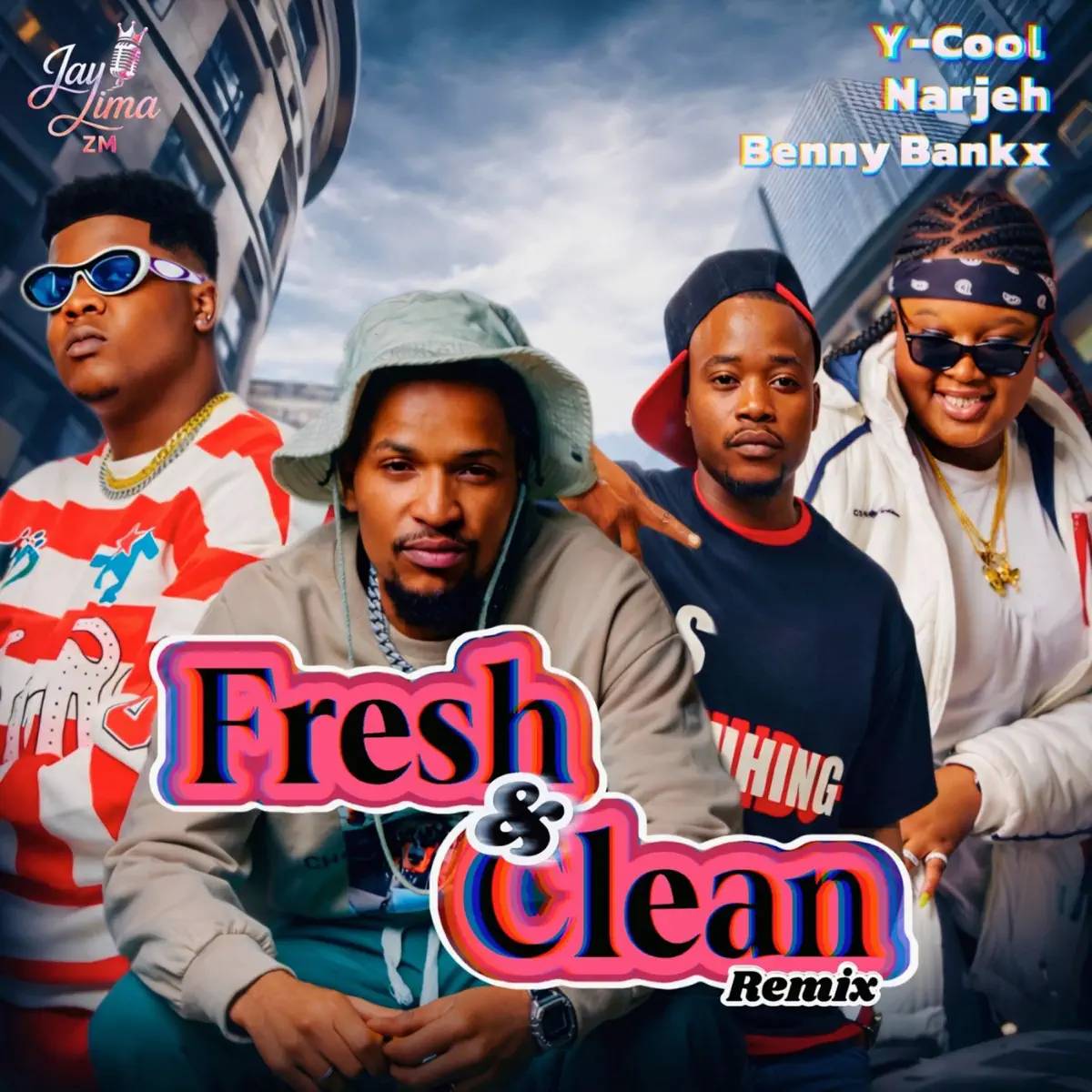 Jay Lima ft. Y Cool, Benny Bankx & Narjeh - Fresh & Clean Remix