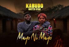 KABUDO Ghetto Star - Mayo Ni Mayo