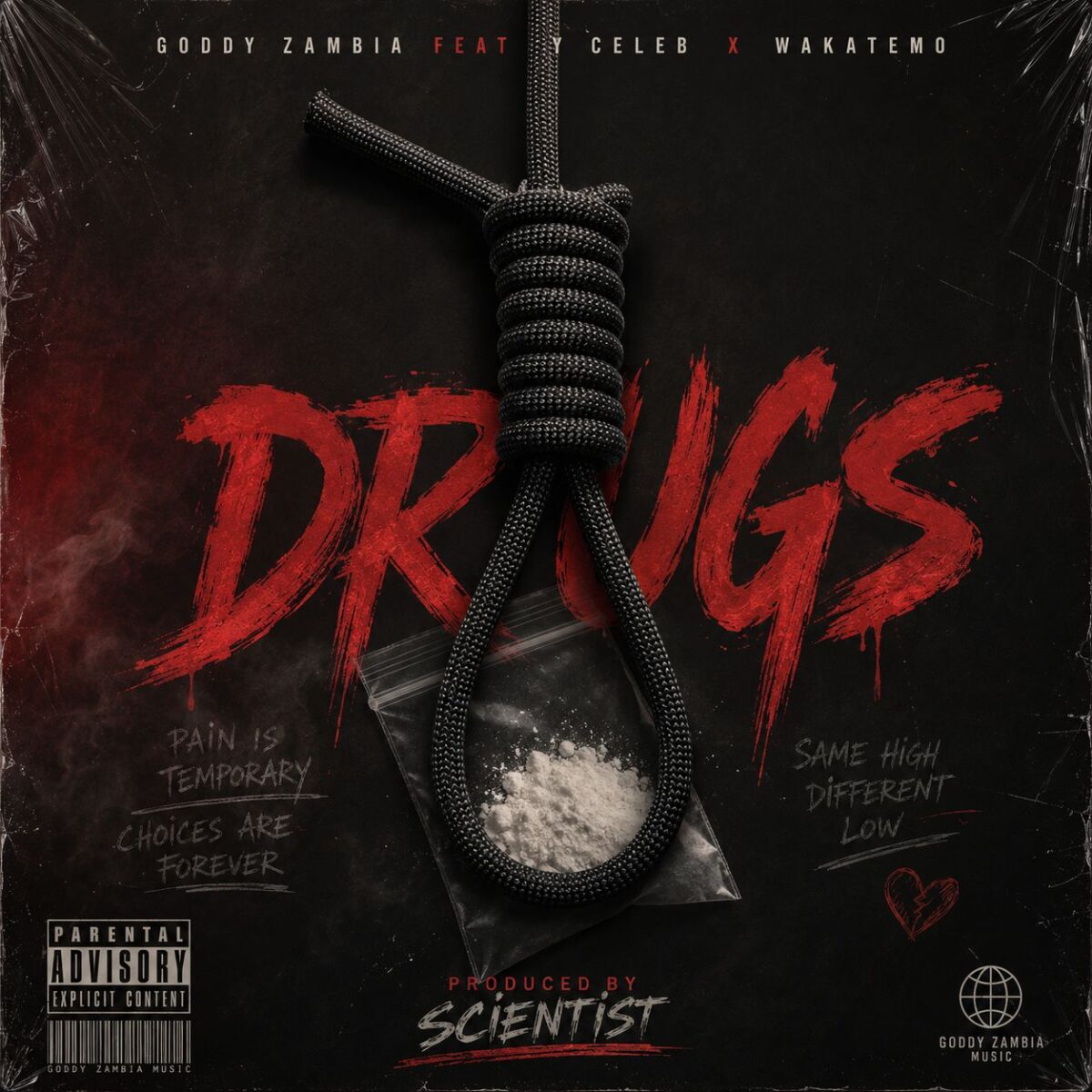 Goddy Zambia ft. Y Celeb & Wakatemo - DRUGS