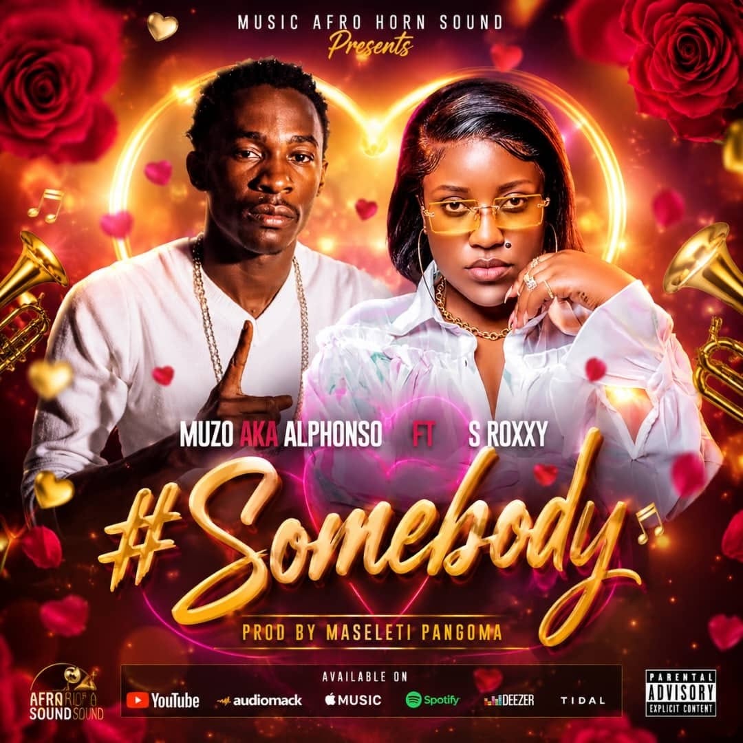 Muzo AKA Alphonso ft. S Roxxy - Somebody