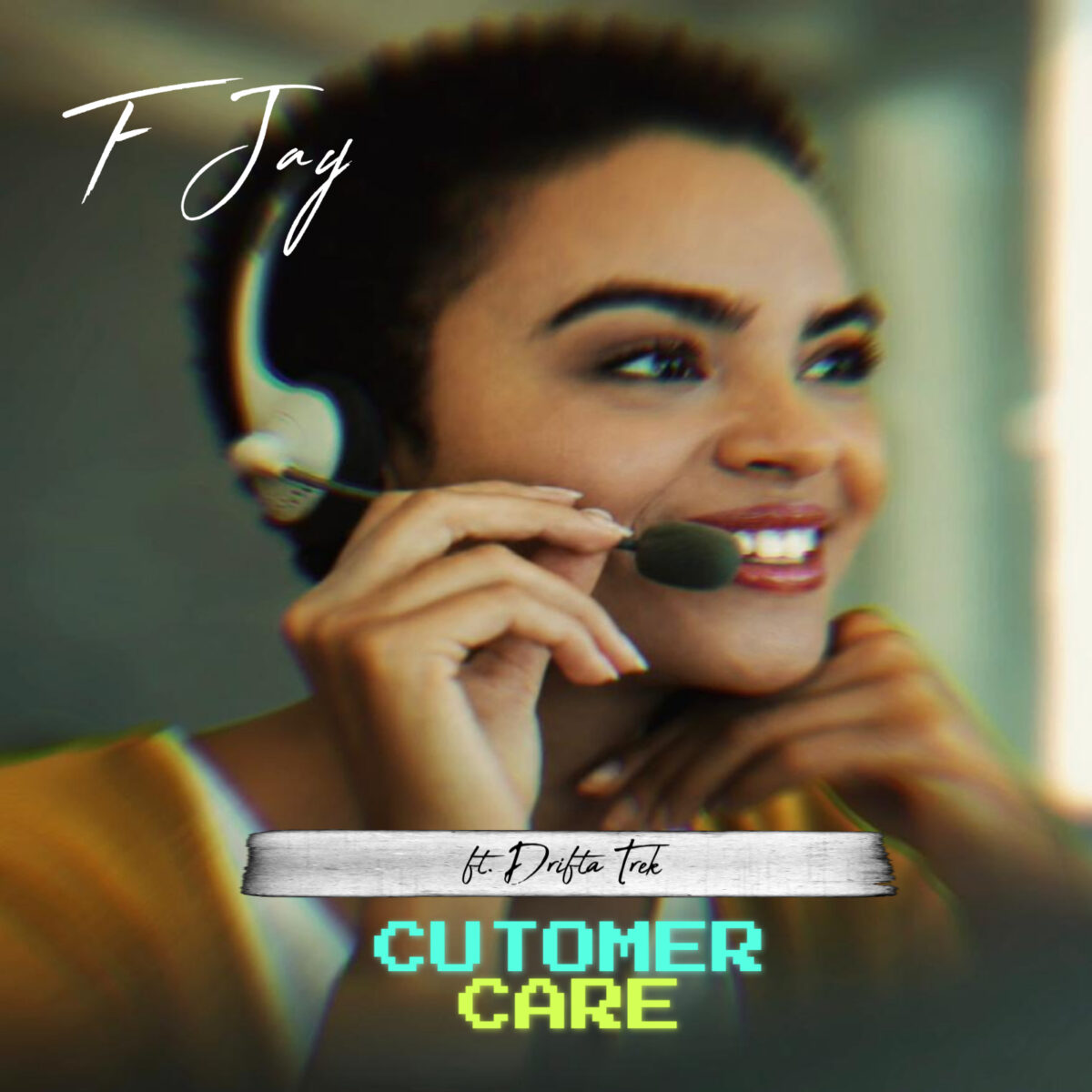F Jay ft. Drifta Trek - Customer Care