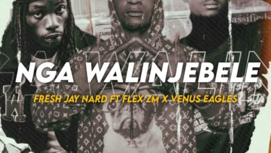 Fresh Jay Nard ft. Flex Zm & Venus Eagle - Nga Walinjebele